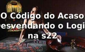 🕵️♂️ O Código do Acaso: Desvendando o Login na s22